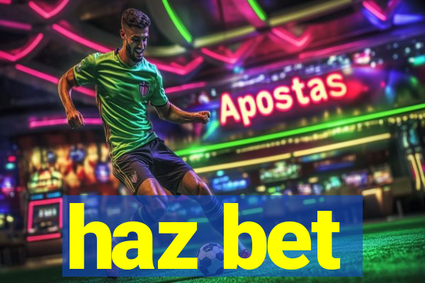 haz bet